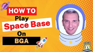 How To Play Space Base On BGA