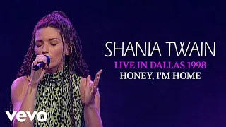 Shania Twain - Honey, I&#39;m Home (Live In Dallas / 1998) (Official Music Video)