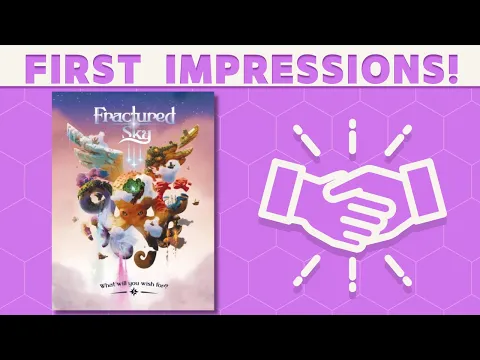 Fractured Sky - First Impressions!