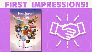 Fractured Sky - First Impressions!