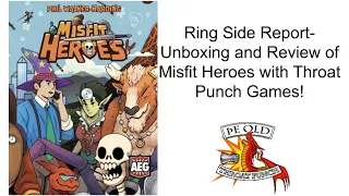 Ring Side Report-Board Game Unboxing and Review of Misfit Heroes!