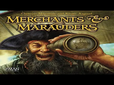 How to Play: Merchants and Marauders