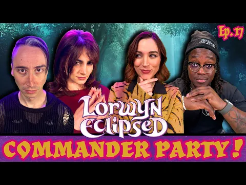 We Played Lorwyn Eclipsed Pre-Cons with Special Rules! | Commander Party 17