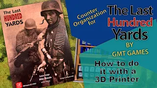 Making Counter trays for The Last Hundred Yards - by GMT Games