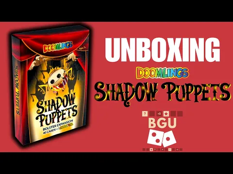 Doomlings Shadow Puppets Bolster Expansion Unboxing