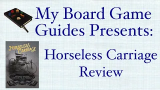 Horseless Carriage Board Game Review