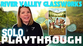 River Valley Glassworks Solo Playthrough