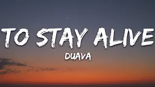 Duava - To Stay Alive (Lyrics) [7clouds Release]