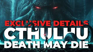 New Details - Cthulhu: Death May Die - Fear of the Unknown!
