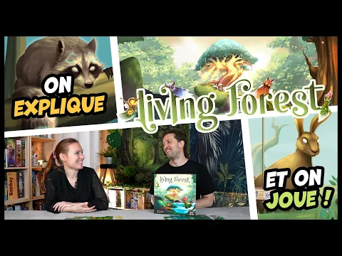 Living forest, on explique et on joue