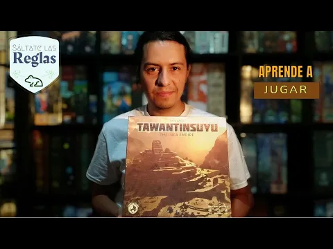 Sáltate las reglas y aprende a jugar "Tawantinsuyu" (+ Estrategias) - Kaeru Games