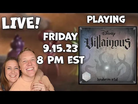 GAME NIGHT! Live Playthrough and Thoughts on Villainous: Introduction to Evil!