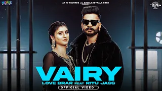 Vairy Love Brar Video Song