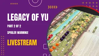 Legacy of Yu - casual livestream 7/2/23 Part 2 of 2 - Spoilers ahead! | DaniCha