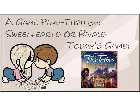 Sweethearts or Rivals: Play-Thru of Five Tribes