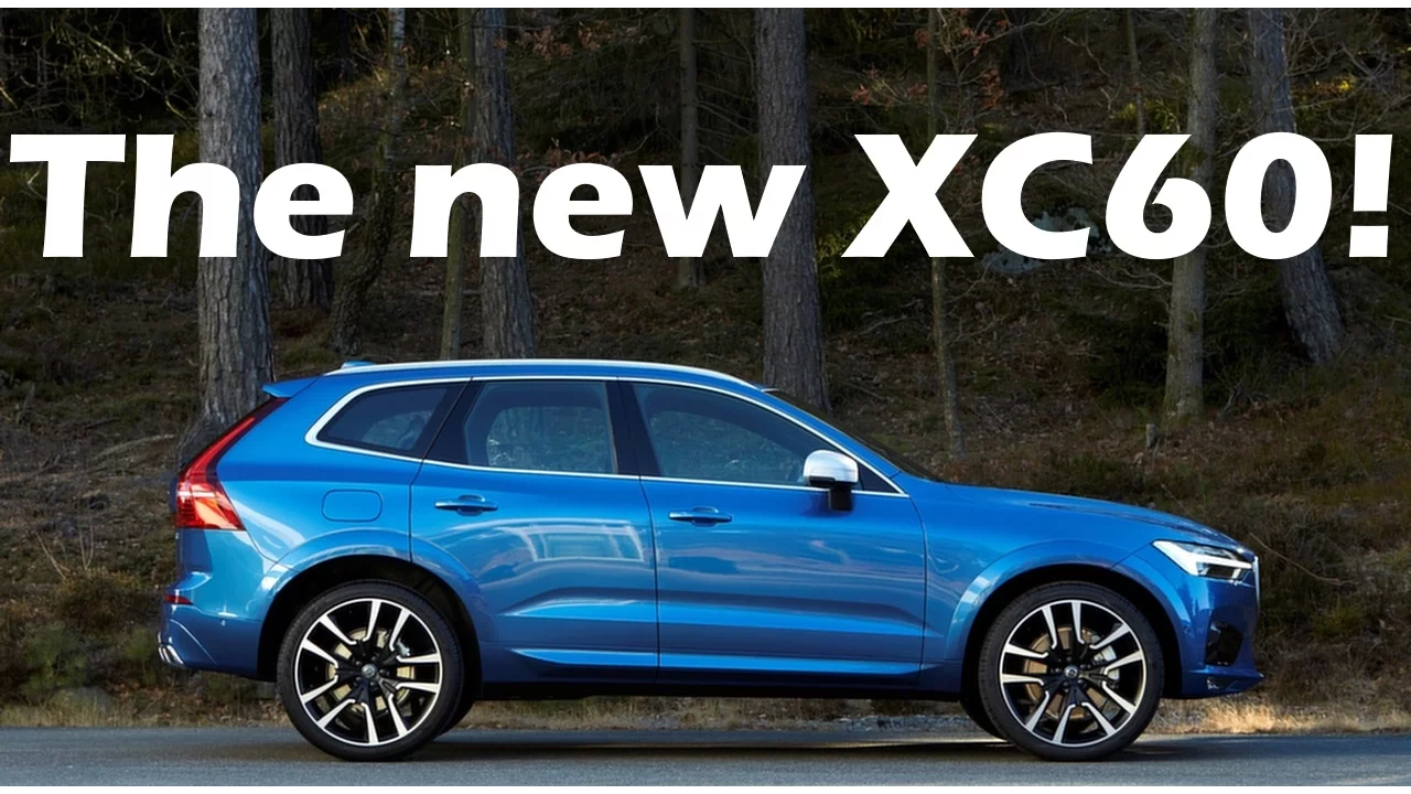 Will I be getting the new 2018 Volvo XC60?