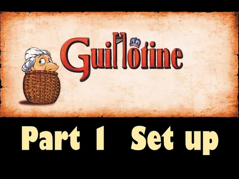 Guillotine - Part 1: game set up
