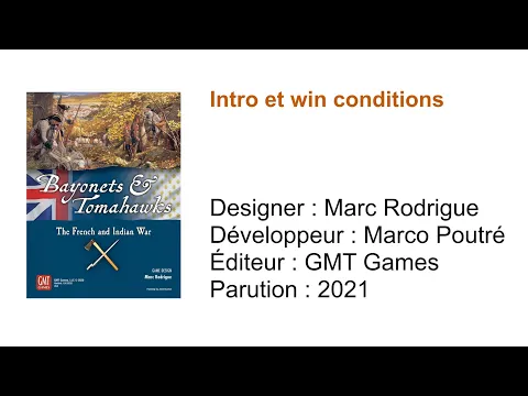 Bayonets & Tomahawks // Intro et win conditions