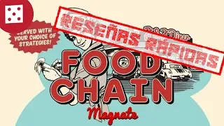 Reseña Rápida: Food Chain Magnate