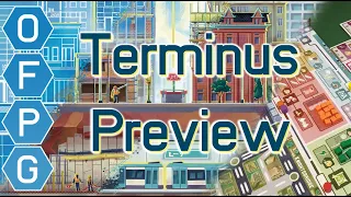 OFPG - Terminus Preview (Trains, Tracks, and Transit!)