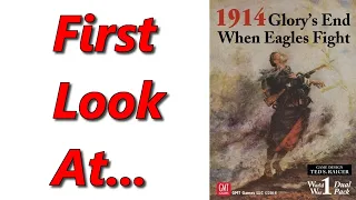 1914 Glory's End & When Eagles Fight | Unboxing & Overview