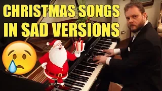 Christmas Songs in Sad Versions