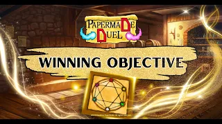 Play Guide - Winning Objective. Learn to play Papermade Duel