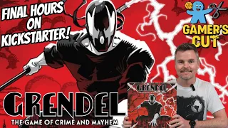 FINAL HOURS ON KICKSTARTER - Love 2 Hate: Gamer's Cut - Grendel: The Game of Crime & Mayhem