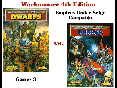 Warhammer 4th Edition / Empires Under Siege / Game 3: Dwarfs vs Undead