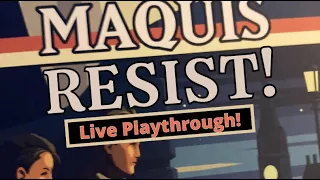 Maquis: All The Right Moves In All The Right Places (3 Star+1 Star)