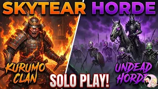 SkyTear Horde Solo Play: Kurumo Clan Vs Undead Horde