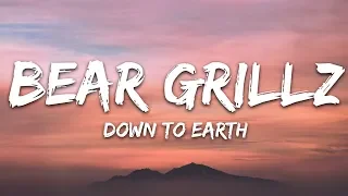 Bear Grillz - Down To Earth (Lyrics) feat. KARRA