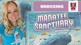 Unboxing Manatee Sanctuary