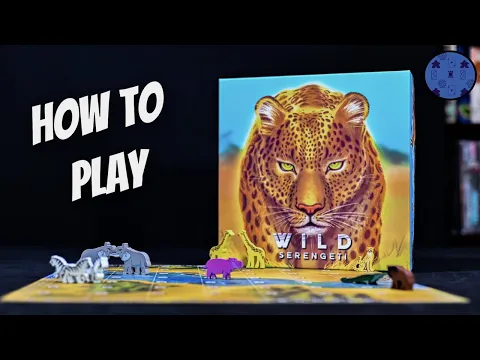 How to Play Wild: Serengeti