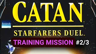 CATAN: Starfarers Duel Board Game | Training Mission 2 & 3 (with Orange d6)