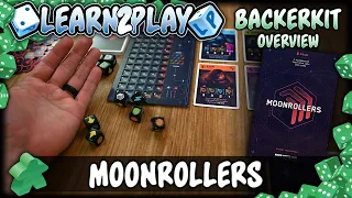 Learn to Play Presents: Backerkit overview of Moonrollers