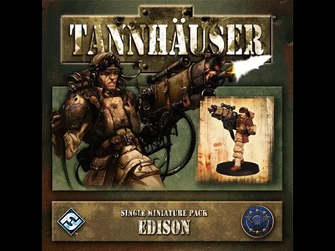 Tannhäuser: EDISON (Unboxing, Review, Cards, Proxy, and Other Stuff)