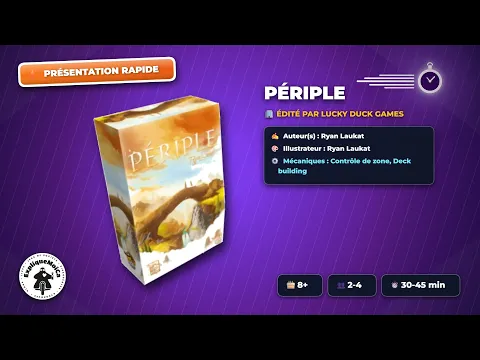 Présentation rapide du jeu PERIPLE