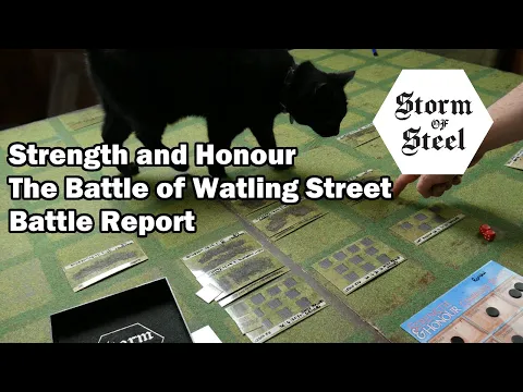 Strength and Honour the Battle of Watling Street Battle Report | Storm of Steel Wargaming