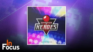 Joystick Heroes - In Focus
