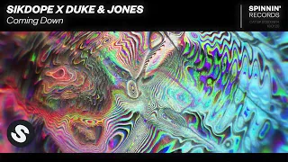 Sikdope x Duke & Jones - Coming Down