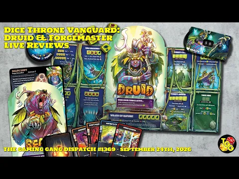 Dice Throne: Vanguard - Druid & Forgemaster Live Reviews on The Gaming Gang Dispatch 1369