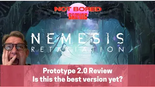 Nemesis: Retaliation - Prototype 2.0 Review - Not Bored Gaming