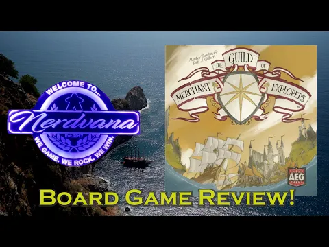 The Guild of Merchant Explorers - Legends of Nerdvana Review