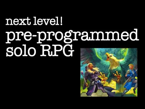 next level! preprogrammed solo RPG