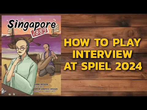 How to Play Interview: Singapore 1889 at Spiel 2024