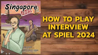 How to Play Interview: Singapore 1889 at Spiel 2024
