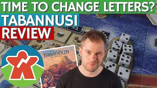 The Broken Meeple - Tabannusi Review - Time For A Change Perhaps?