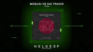 MOGUAI vs. Kai Tracid – DT64 (Official Audio)