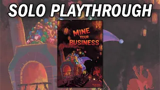 Mine Your Business - Solo Playthrough